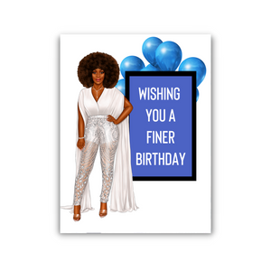 Wishing You A Finer Birthday
