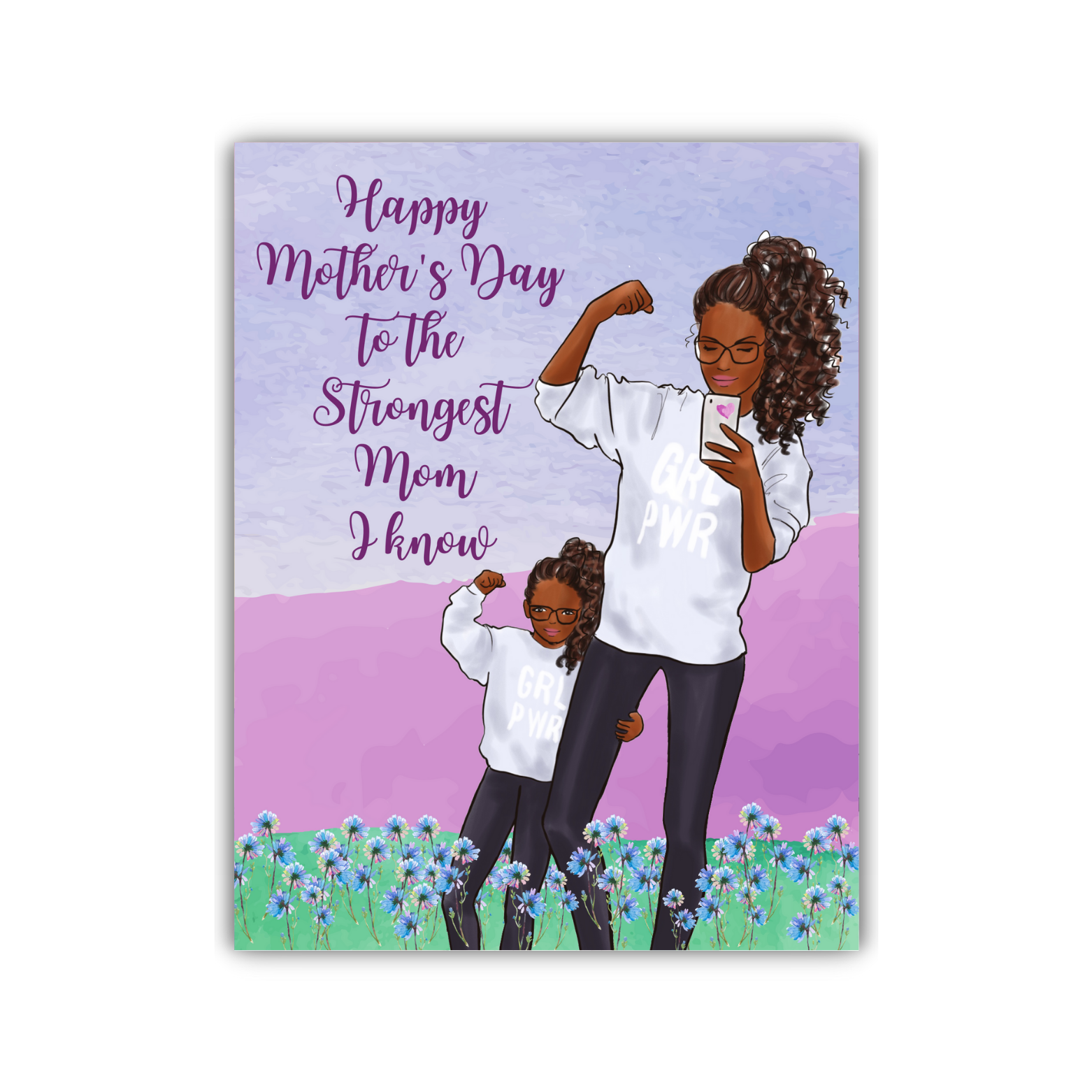Mother's Day Card- Strongest Mom I know