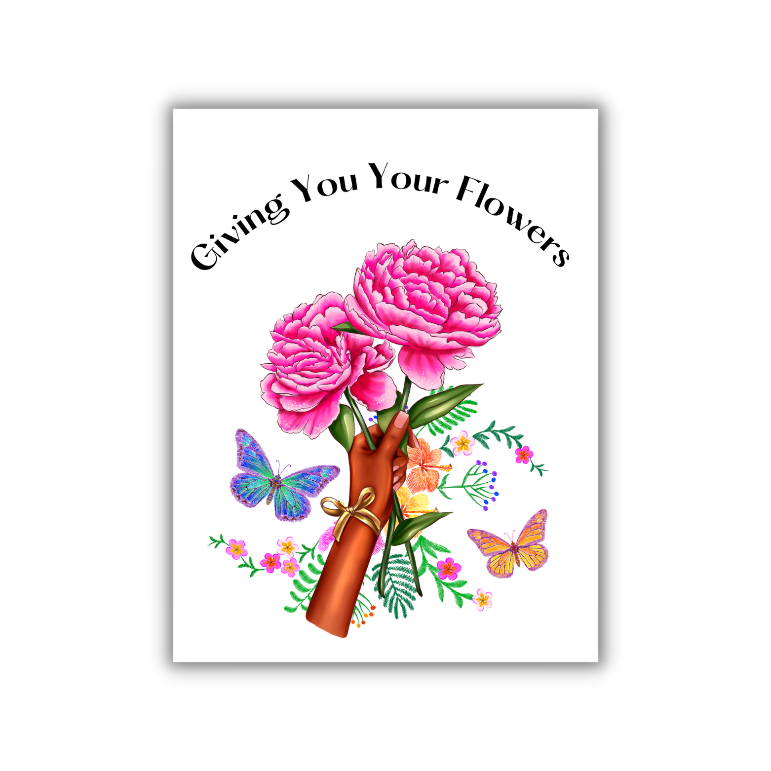 Giving You Your Flowers